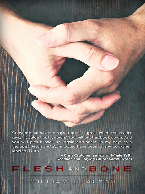 Title details for Flesh and Bone by William Alton - Available